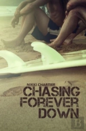 Chasing Forever Down