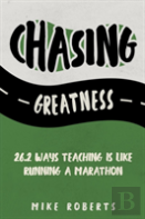 Chasing Greatness