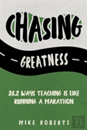 Chasing Greatness