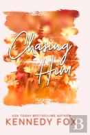 Chasing Him - Alternate Cover Edition