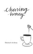 Chasing Honey