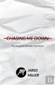 Chasing Me Down
