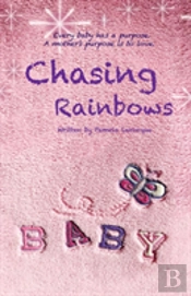 Chasing Rainbows