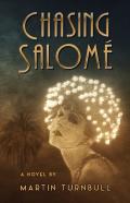 Chasing Salome