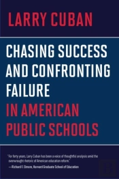 Chasing Success And Confronting Failure In American Public Schools