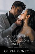 Chasing The Billionaire’S Only Son