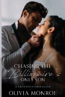 Chasing The Billionaire'S Only Son