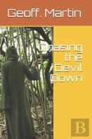 Chasing The Devil Down