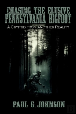 Bertrand.pt - Chasing The Elusive Pennsylvania Bigfoot
