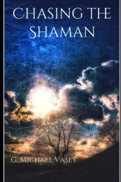 Chasing The Shaman