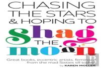 Chasing The Stars And Hoping To Shag The Moon