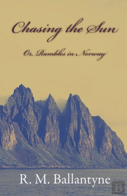 Bertrand.pt - Chasing The Sun Or Rambles In Norway