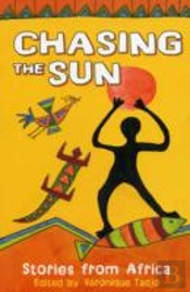 Chasing The Sun: Stories From Africa