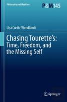 Chasing Touretteâ€™S: Time, Freedom, And The Missing Self