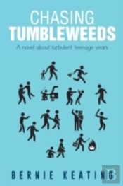 Chasing Tumbleweeds: A Novel About Turbu