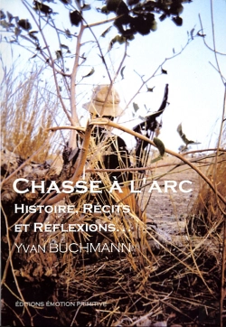 Bertrand.pt - Chasse À L'Arc, Histoire, Récits Et Réflexions
