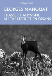 Chasse Et Alpinisme Au Taillefer Et En Oisans