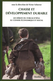 Chasse Et Développement Durable ; Les Débats Du Forum D'Iéna Au Conseil Économique Et Social