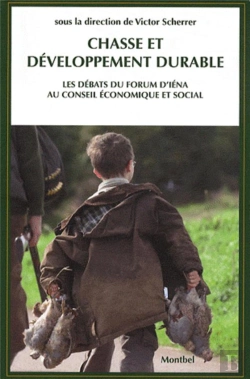 Bertrand.pt - Chasse Et Développement Durable ; Les Débats Du Forum D'Iéna Au Conseil Économique Et Social