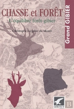 Bertrand.pt - Chasse Et Forêt ; L'Équilibre Forêt-Gibier