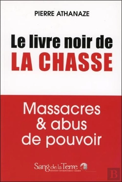 Bertrand.pt - Chasse : Revelations Sur Un Massacre National
