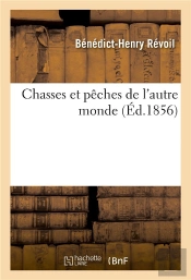 Chasses Et Peches De L'Autre Monde