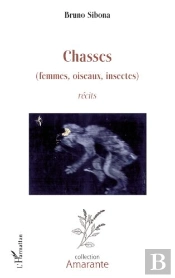 Chasses (Femmes, Oiseaux, Insectes)