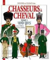 Chasseurs A Cheval 1810-1815 (T3) (Fr)