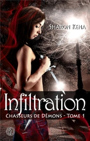 Chasseurs De Demons 1 : Infiltration