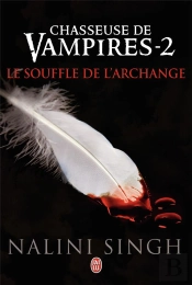Chasseuse De Vampire - 2 - Archangel'S Kiss