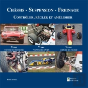 Châssis - Suspension - Freinage ; Contrôler, Régler Et Améliorer