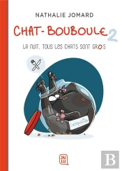 Chat-Bouboule Tome 2 : La Nuit, Tous Les Chats Sont Gros