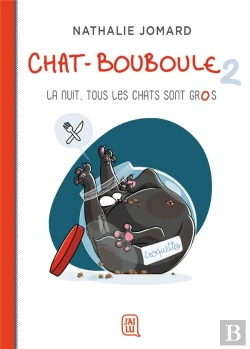 Bertrand.pt - Chat-Bouboule Tome 2 : La Nuit, Tous Les Chats Sont Gros