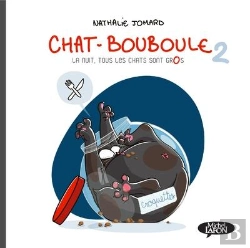 Bertrand.pt - Chat-Bouboule Tome 2 : La Nuit, Tous Les Chats Sont Gros