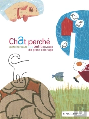 Chat Perché... Petit Ouvrage De Grand Coloriage