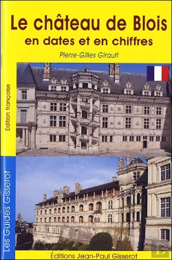 Bertrand.pt - Château De Blois En Dates Et En Chiffres