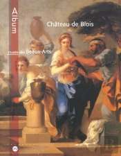 Château De Blois ; Musée Des Beaux-Arts