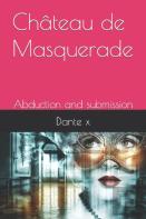 Chateau De Masquerade