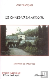 Chateau En Afrique ; Nouvelles De L'Atlantide