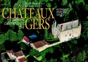 Chateau Et Belles Demeures Du Gers Tome 2 : Astarac, Pardiac Et Saves