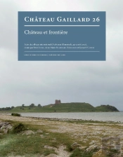 Château Gaillard, N° 26 : Études De Castellologie Médiévale