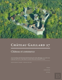 Bertrand.pt - Château Gaillard, N° 27 : Études De Castellologie Médiévale