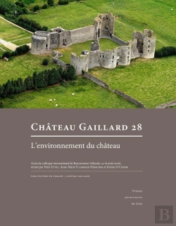 Bertrand.pt - Château Gaillard, N° 28 : Études De Castellologie Médiévale