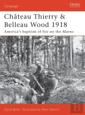 Chateau Thierry & Belleau Wood 1918