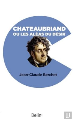Bertrand.pt - Chateaubriand Ou Les Aléas Du Désir