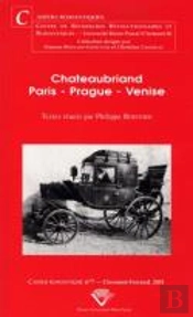 Chateaubriand : Paris-Prague-Venise. 7