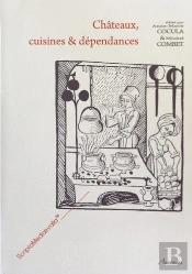 Chateaux, Cuisines Et Dependances