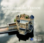 Châteaux De France Par Dessus Les Toits