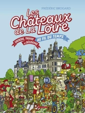 Chateaux De La Loire - Cherche Et; Trouve