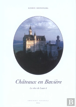 Bertrand.pt - Chateaux En Bavière, Le Rêve De Louis Ii